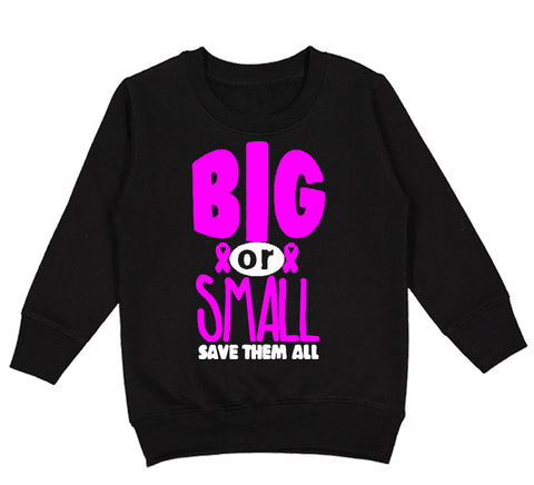 Big or Small Sweatshirt, Black  (Toddler, Youth, Adult)