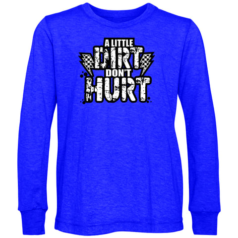 Dirt Don't Hurt Long Sleeve, Royal (Toddler, Youth, Adult)