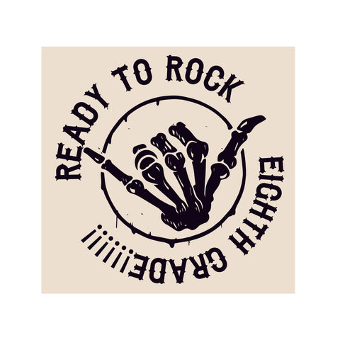 READY to ROCK Eighth Grade Tee or Tank (Infant, Toddler, Youth, Adult)
