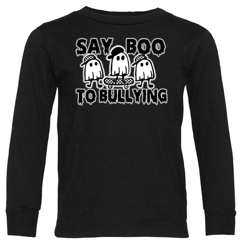 Say Boo to Bullying Long Sleeve, Black (Infant, Toddler, Youth, Adult)