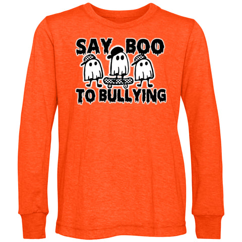 Say Boo to Bullying Long Sleeve, Orange (Youth, Adult)