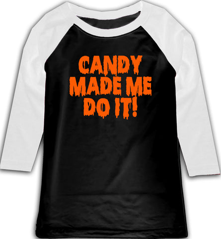 Candy Made Me Do It Raglan, B/W (Toddler, Youth, Adult)