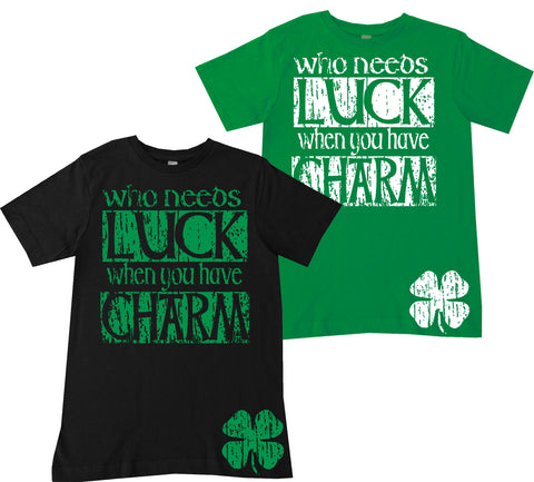Who Needs Luck/Charm Tee (Infant, Toddler, Youth)