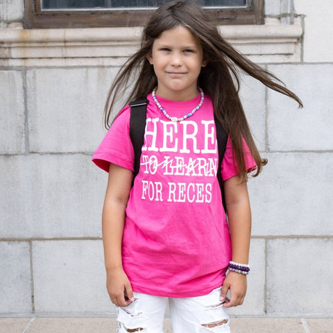 *Here for Recess  Tee or Tank, Hot Pink (Infant, Toddler, Youth, Adult)