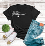 But First Pray Tee  (Adult)