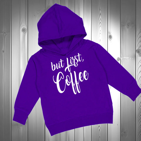 But First Coffee, Hoodie  (Adult)