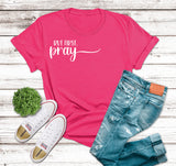 But First Pray Tee  (Adult)