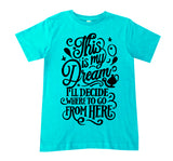Dream Tees (Multiple Colors)