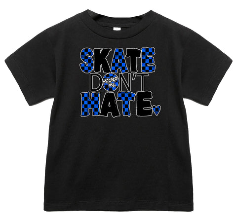 SK8 Don't Hate Tee, Black  (Infant, Toddler, Youth, Adult)