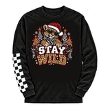 Stay WIld  (Hoodie, Long Sleeve, or Tee Shirt)