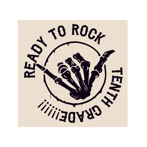 READY to ROCK Tenth Grade Tee or Tank (Infant, Toddler, Youth, Adult)