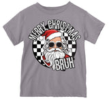 Santa Bruh Tees & Long Sleeves