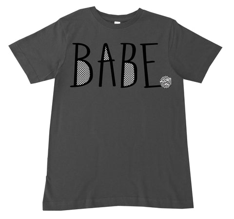 Babe Tee, Charc (Infant, Toddler, Youth, Adult)