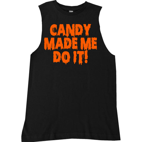 Candy Made Me Do It Muscle Tank, Black (Infant, Toddler, Youth, Adult)