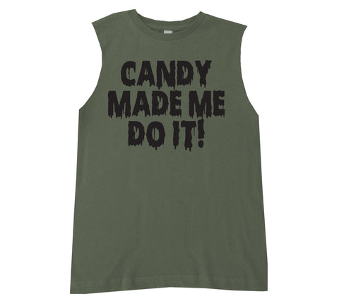 Candy Made Me Do It Muscle Tank, Military (Infant, Toddler, Youth, Adult)