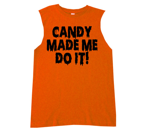 Candy Made Me Do It Muscle Tank, Orange (Infant, Toddler, Youth, Adult)