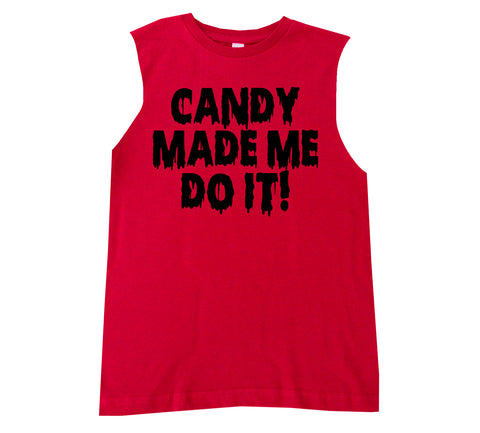 Candy Made Me Do It Muscle Tank, Red (Infant, Toddler, Youth, Adult)
