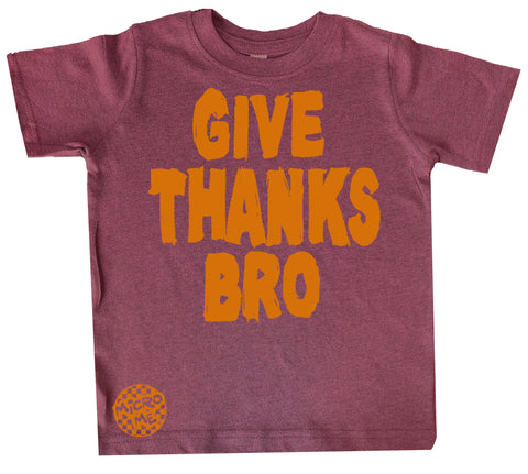 Give Thanks Bro, Sangria Blackout (Infant, Toddler, Youth)