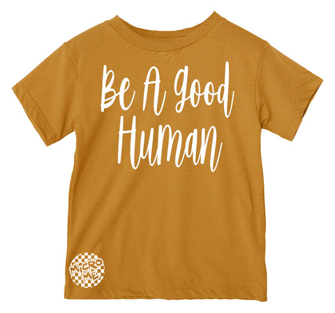 Be A Good Human Tee, Mustard   (Youth)