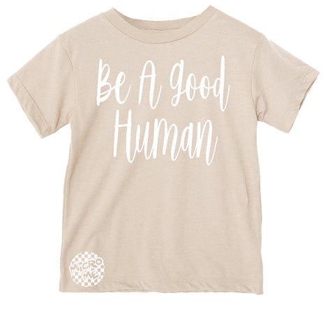 Be A Good Human Tee, Natural (Toddler, Youth, Adult)