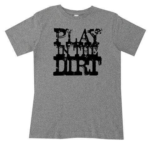 Play in Dirt Tee, Heather  (Infant, Toddler, Youth)