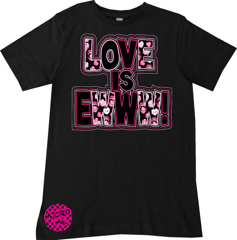 Love Is Ewww Tee, Black (Infant, Toddler, Youth, Adult)