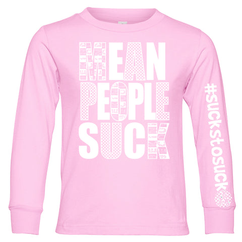 Mean People Suck LS Shirt, Pink (Infant, Toddler, Youth , Adult)