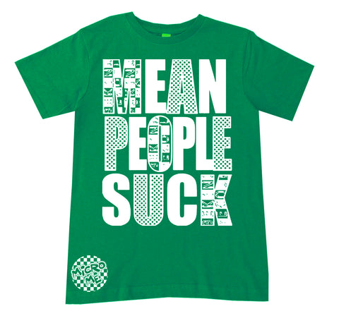 Mean People Suck Tee,  Green  (Infant, Toddler, Youth, Adult)