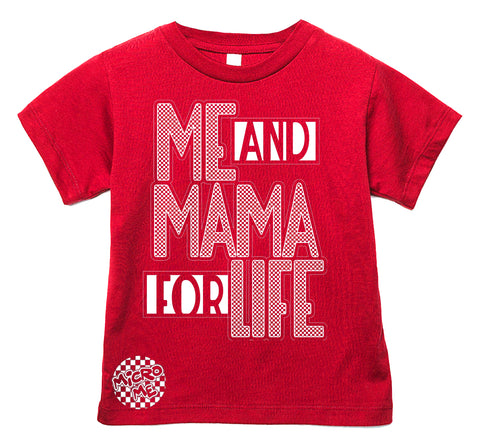 ME & Mama for Life Tee  Shirt, RED (Infant, Toddler, Youth, Adult)