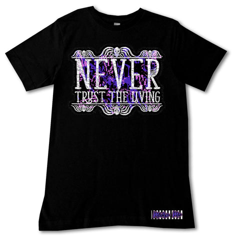 Never Trust The Living Tee, Black(Infant, Toddler, Youth, Adult)
