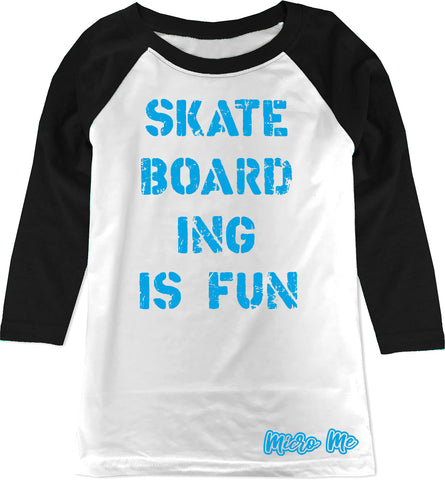 Skateboarding Is Fun Raglan, WB (Toddler, Youth)