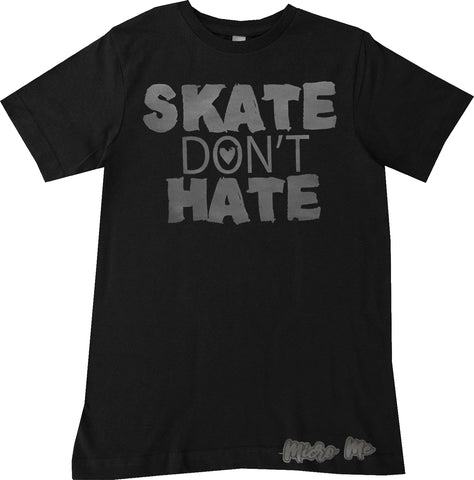 Skate Don't Hate Tee,  Black (Infant, Toddler, Youth, Adult)