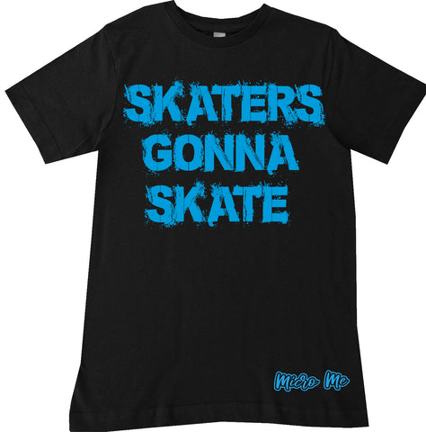 Skaters Gonna Skate Tee, Black (Infant, Toddler, Youth)