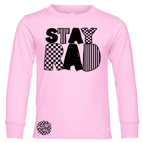 Stay Rad LS Shirt, Pink   (Infant, Toddler, Youth , Adult)