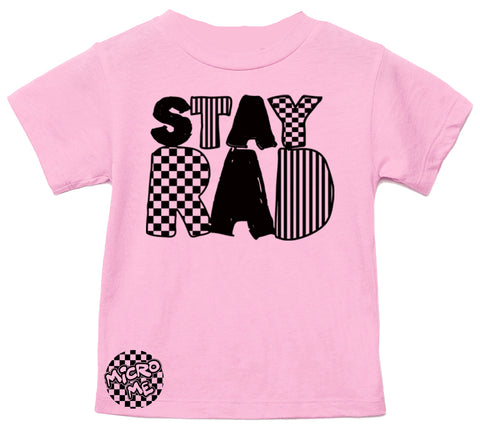 Stay Rad Tee,  Pink (Infant, Toddler, Youth, Adult)